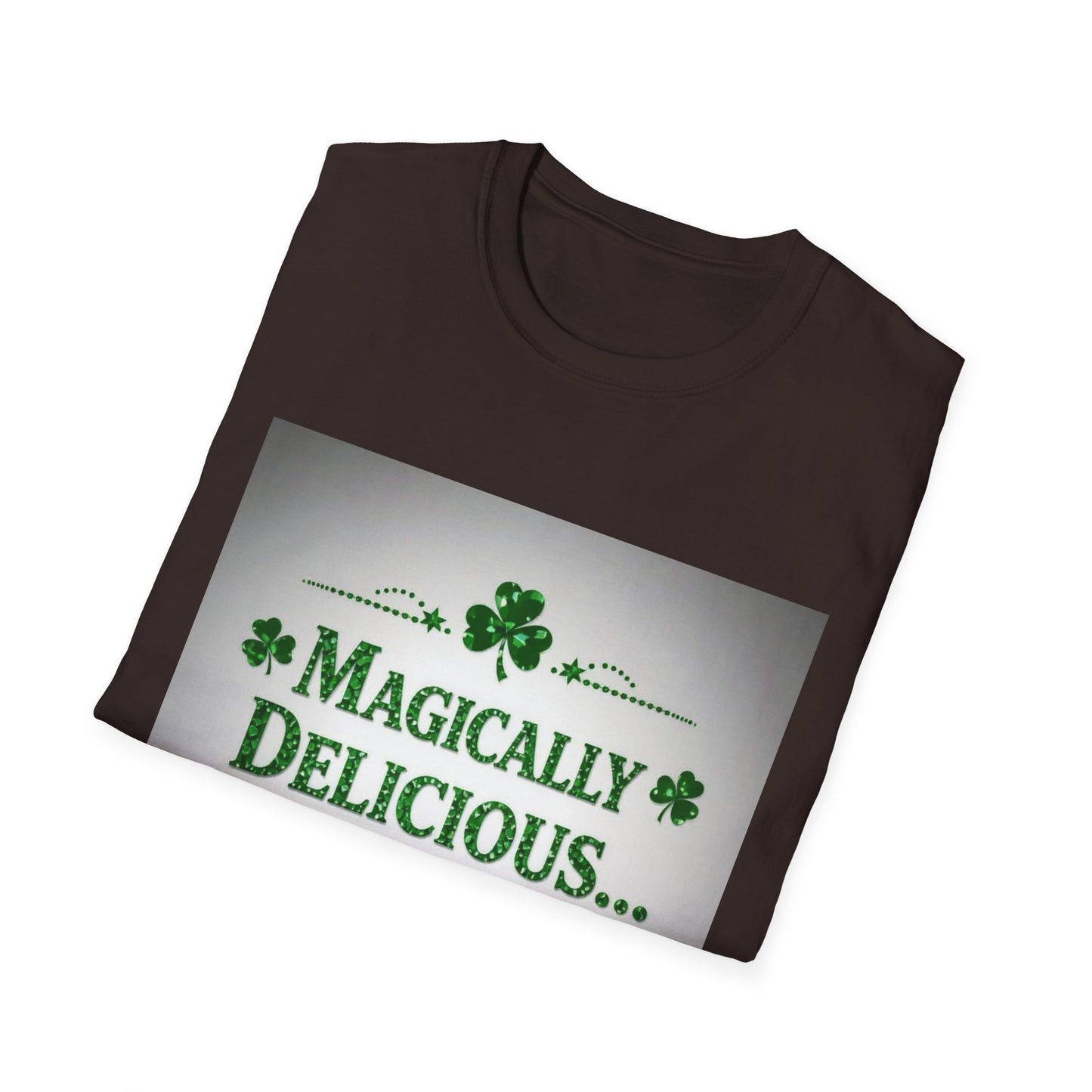 Magically Delicious... Saint Patty's Day Funny T-Shirt — St. Patrick's Day Humor Tee