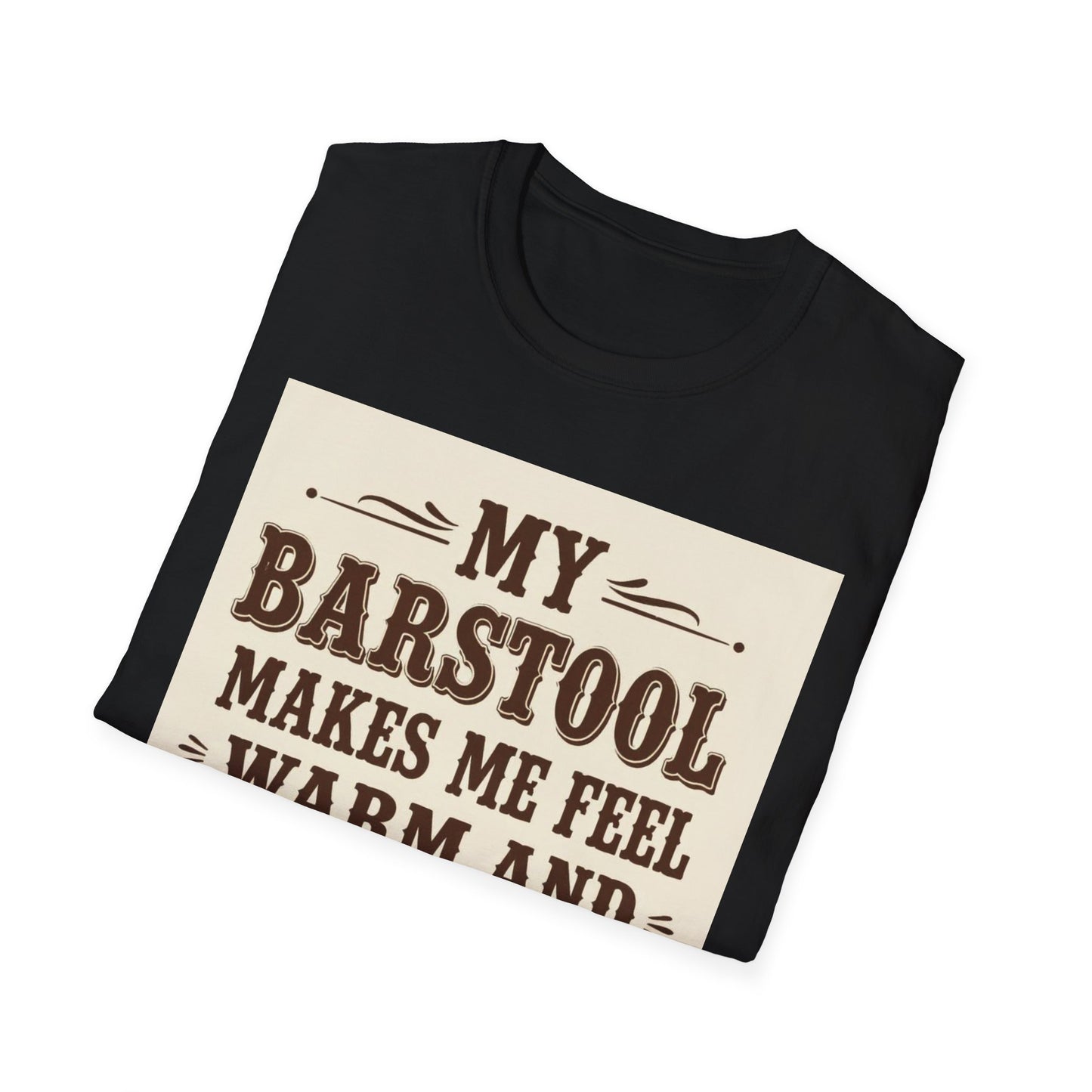 My Barstool Makes Me Feel Warm and Safe Western Boho, Unisex T-Shirt,