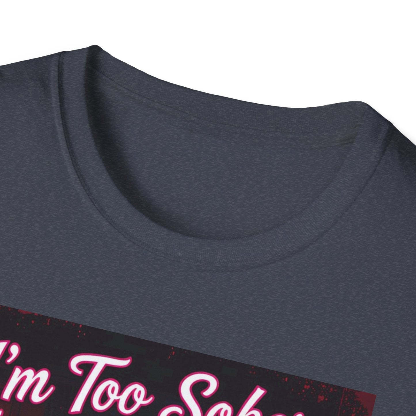 I'm Too Sober for This Shit Western Boho, Unisex T-Shirt,