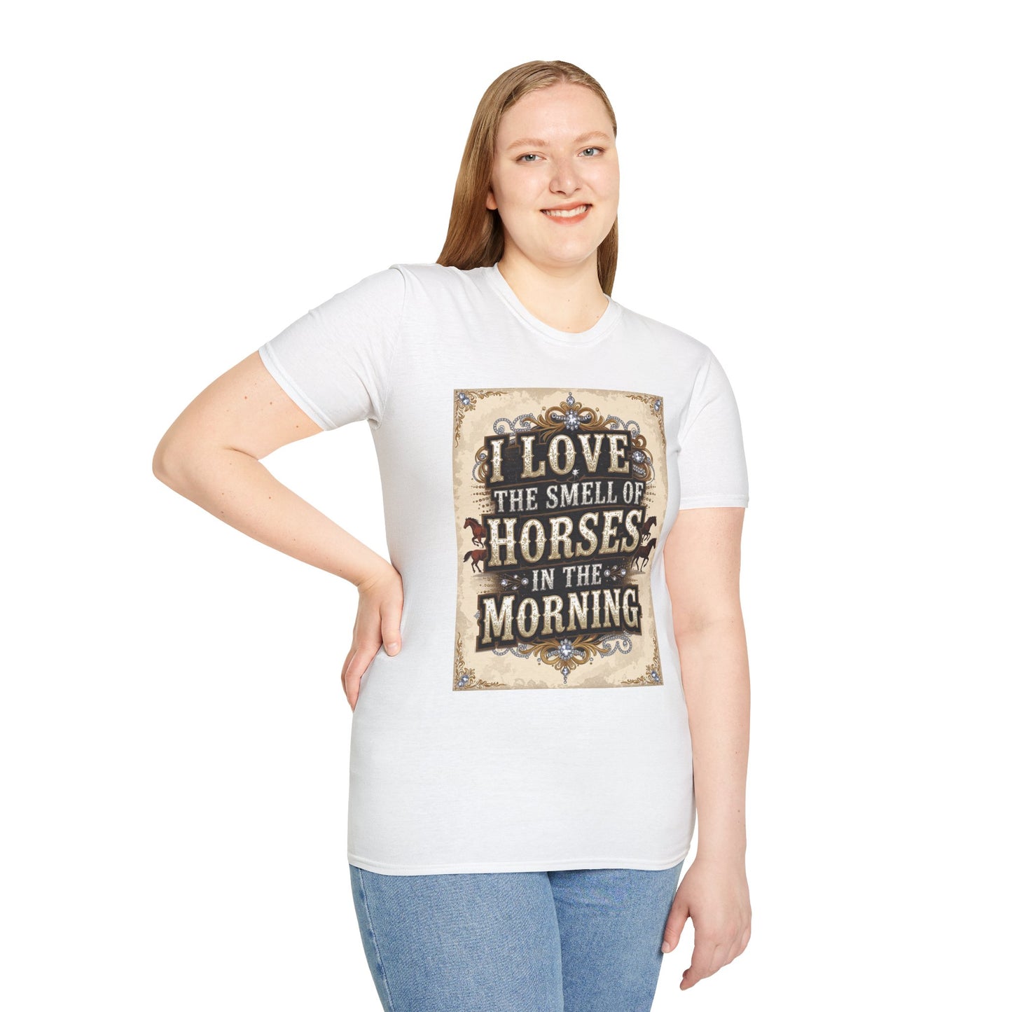 I Love the Smell of Horses in the Morning Western Boho, Unisex T-Shirt,