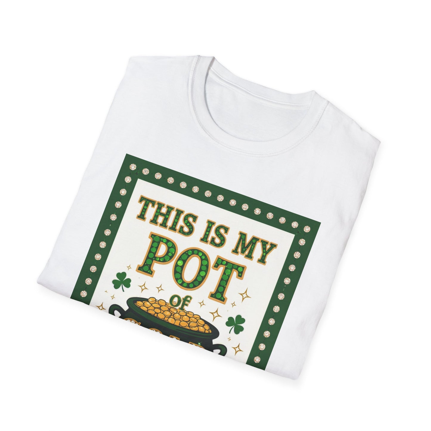 This is My Pot Of Gold Hands Off... Saint Patty's Day Funny T-Shirt — St. Patrick's Day Humor Tee