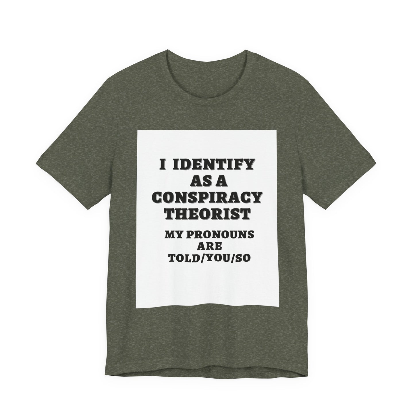 Conspiracy Theorist Tee