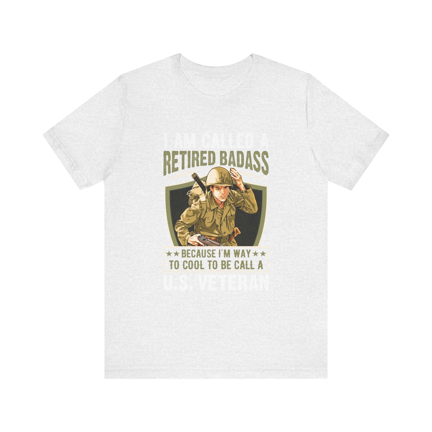 Retired Bad Ass T-Shirt