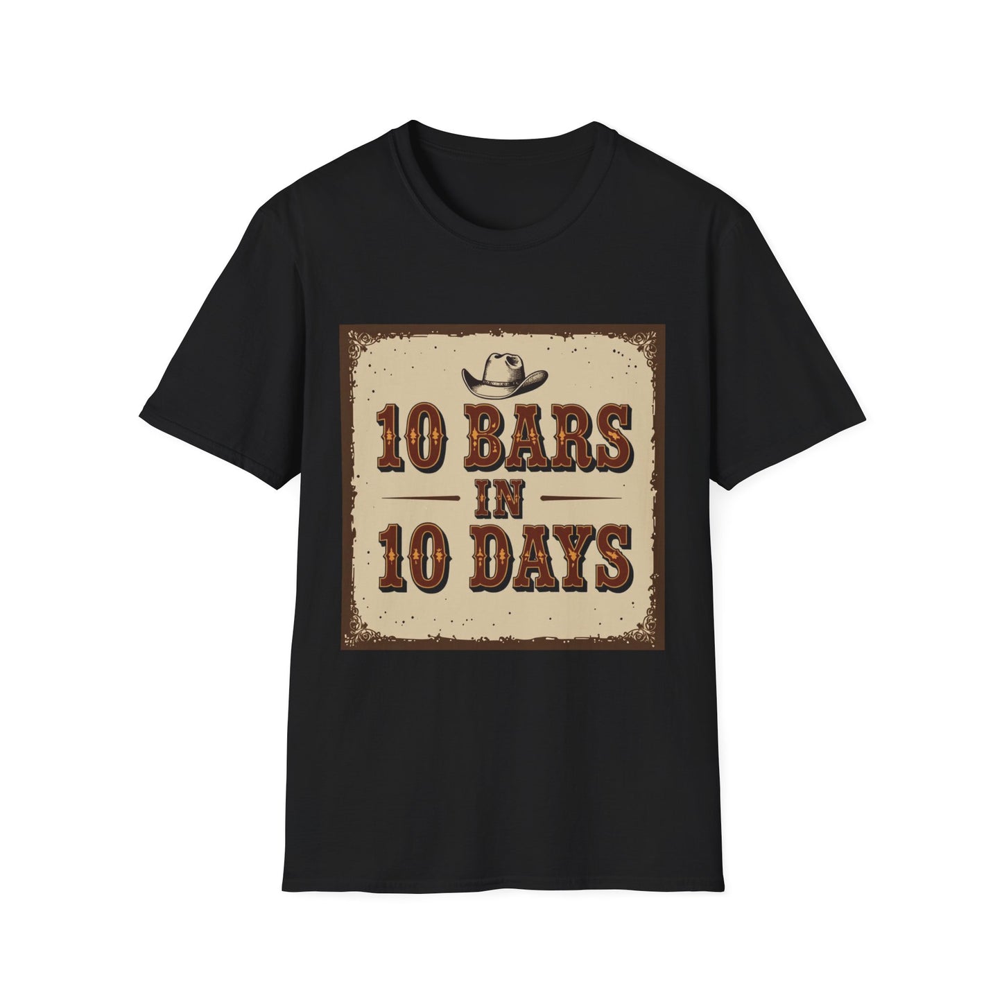10 bars In 10 Days Western Boho, Unisex T-Shirt,