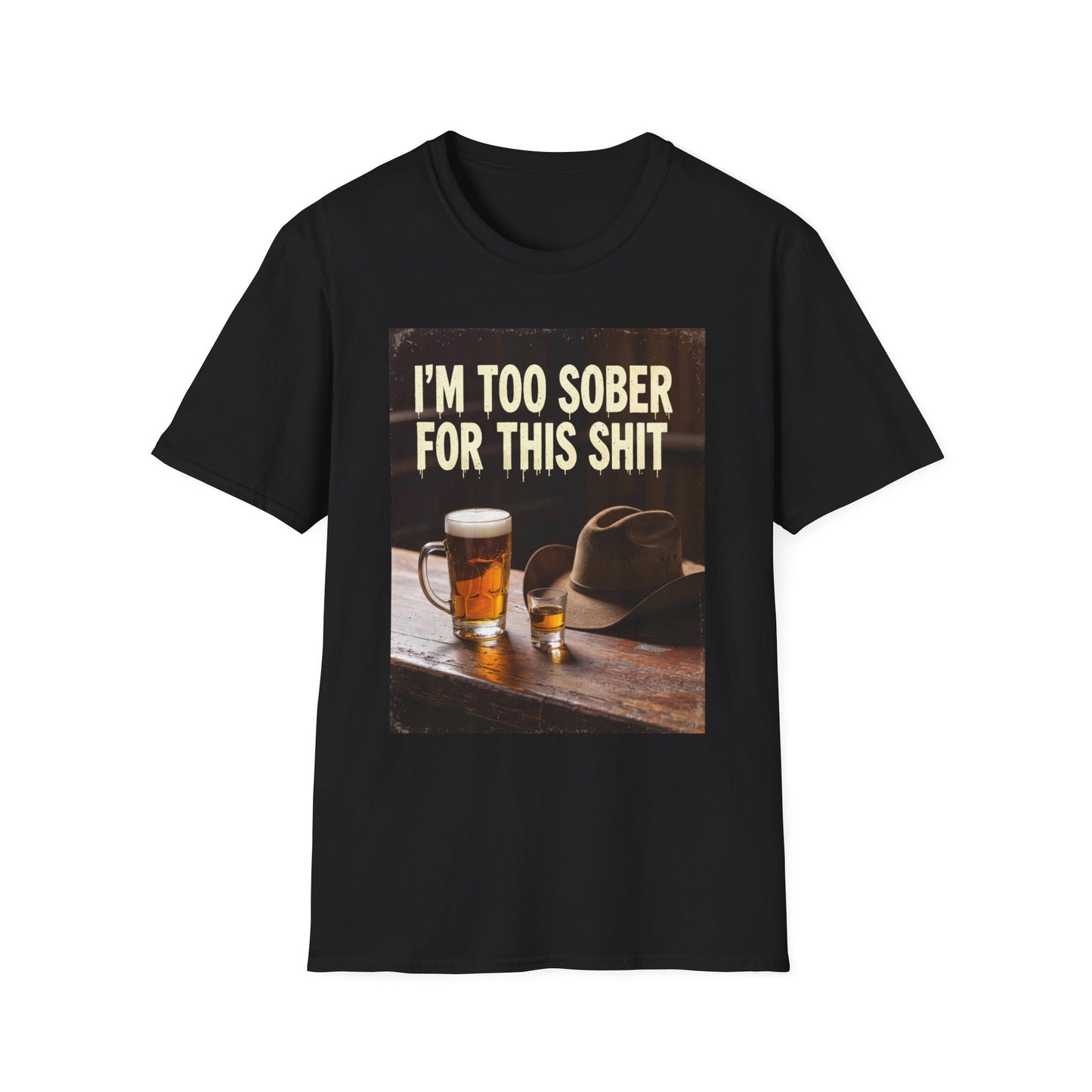 I'm Too Sober for This Shit Western Boho, Unisex T-Shirt,