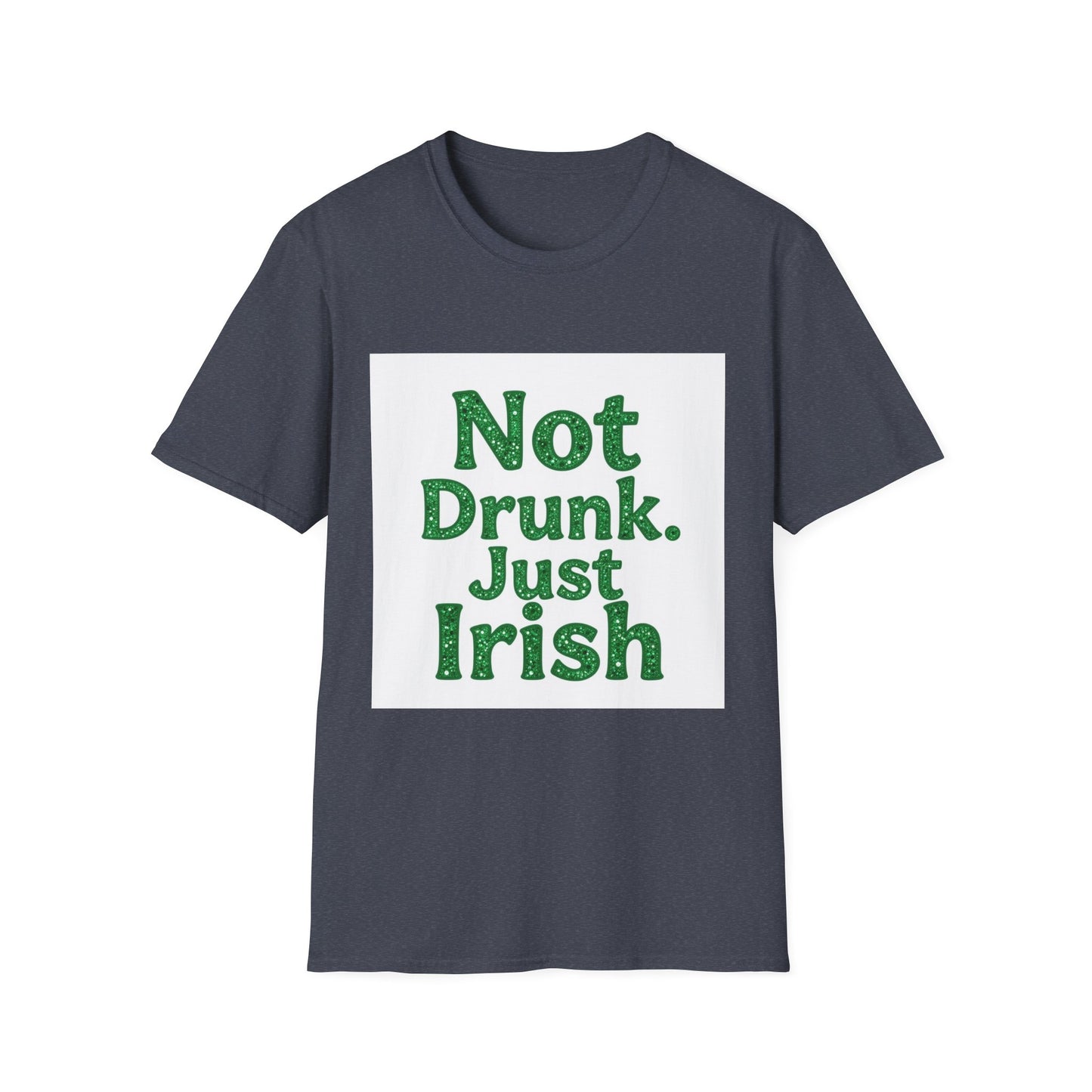 Not Drunk Just Irish Western Boho, Unisex T-Shirt,