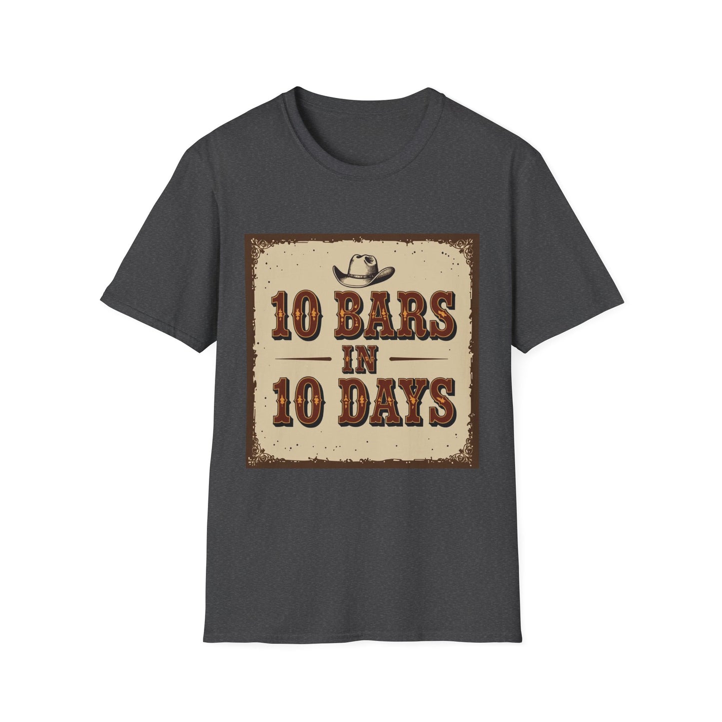 10 bars In 10 Days Western Boho, Unisex T-Shirt,