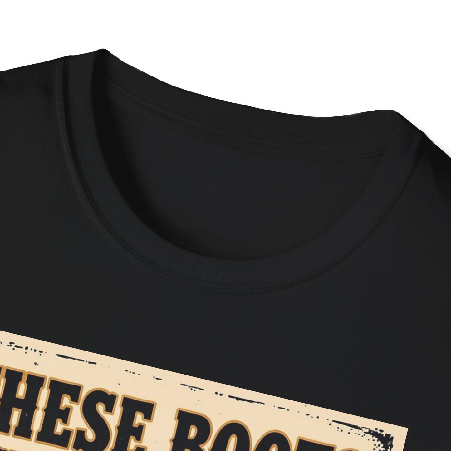 These Boots Just Ain't for Show Western Boho, Unisex T-Shirt,