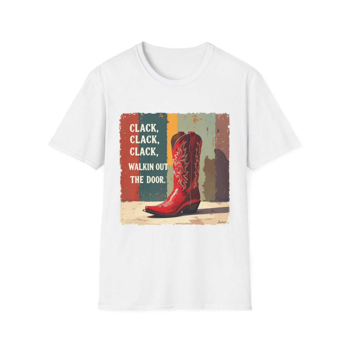 Clack Clack Clack Walkin Out the Door Western Boho, Unisex T-Shirt,