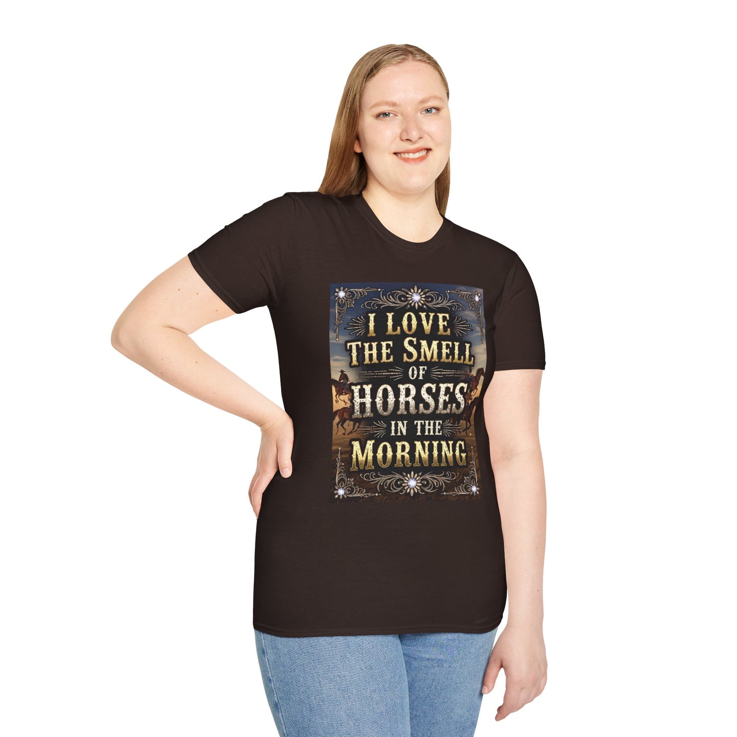 I Love the Smell of Horses in the Morning Western Boho, Unisex T-Shirt,