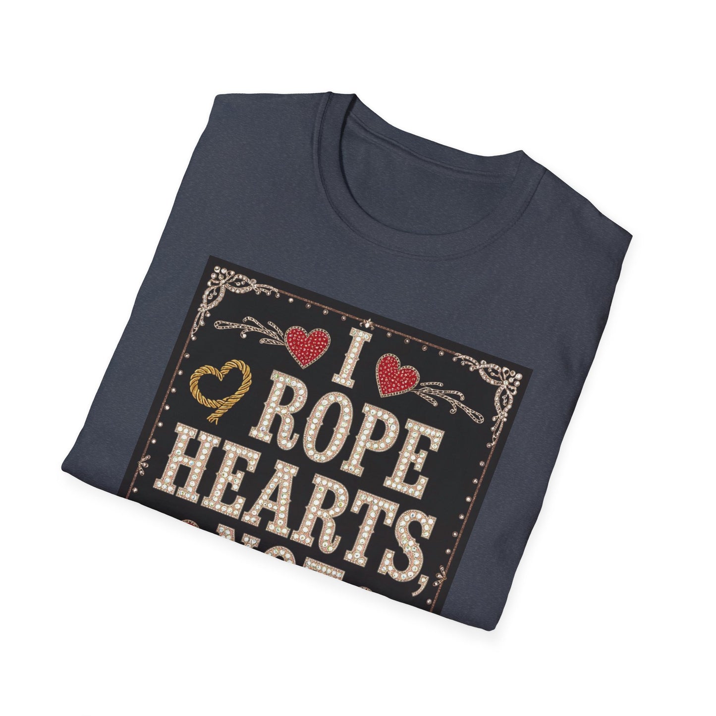 I Rope Hearts Not Cattle Western Boho, Unisex T-Shirt,