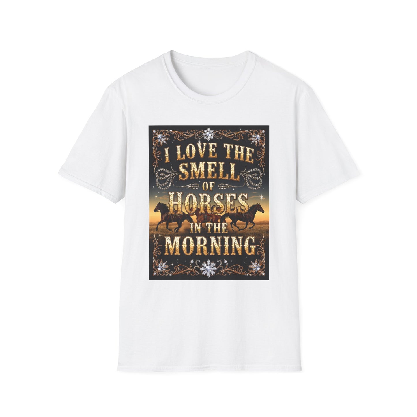 I Love the Smell of Horses in the Morning Western Boho, Unisex T-Shirt,