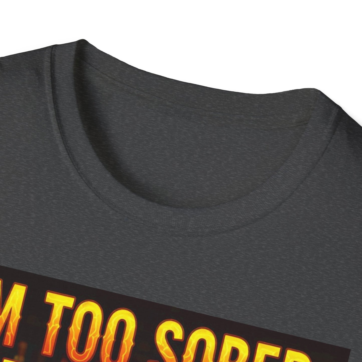 I'm Too Sober for This Shit Western Boho, Unisex T-Shirt,