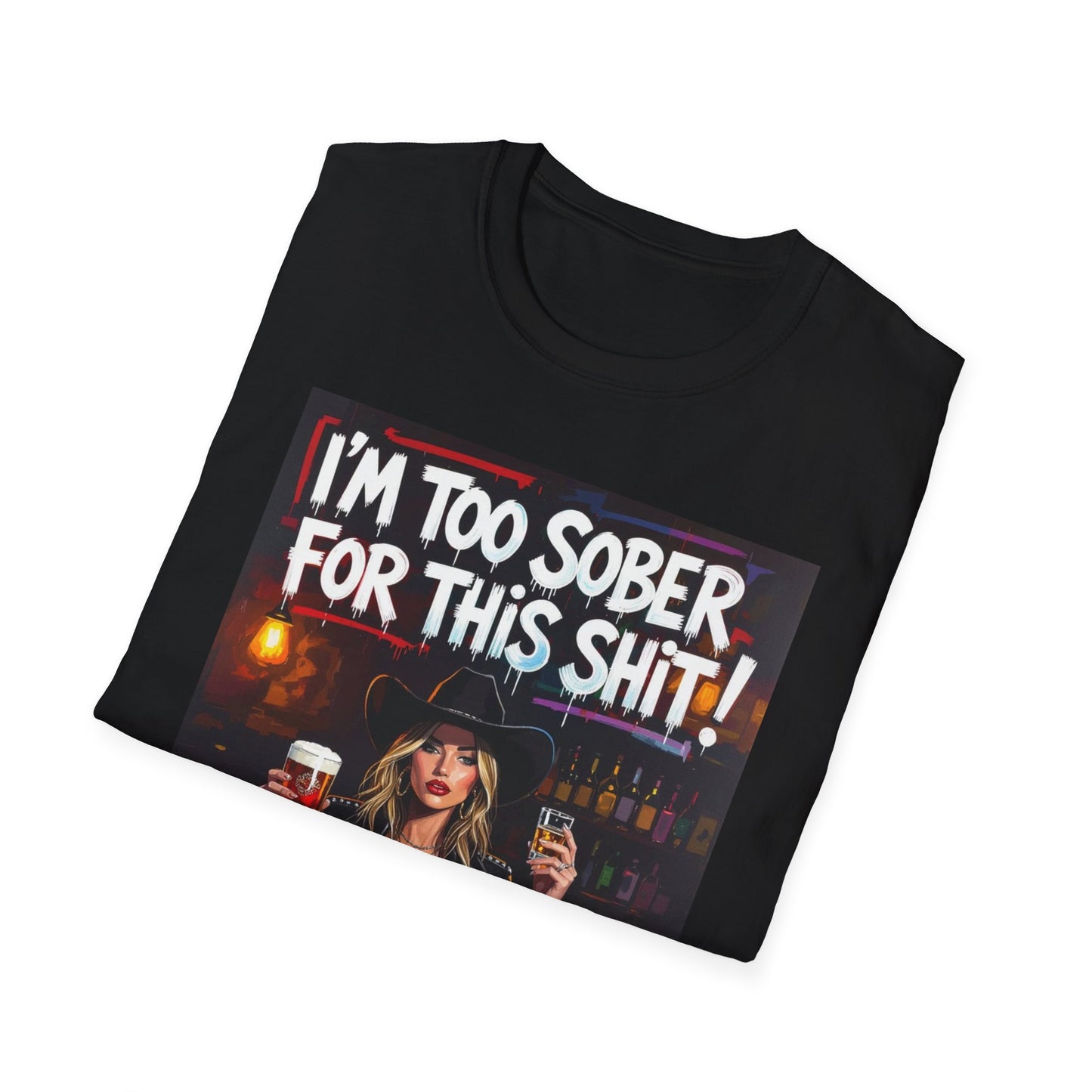 I'm Too Sober for This Shit Western Boho, Unisex T-Shirt,