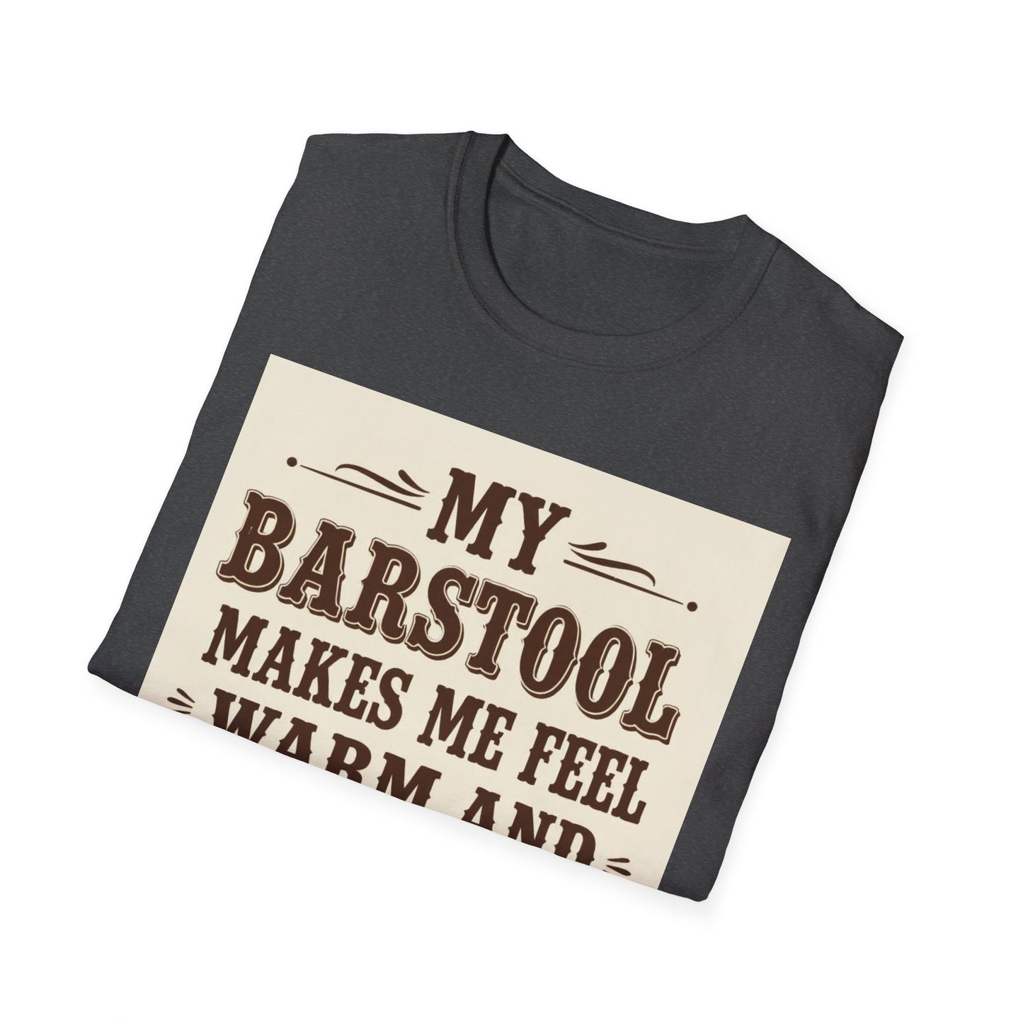 My Barstool Makes Me Feel Warm and Safe Western Boho, Unisex T-Shirt,
