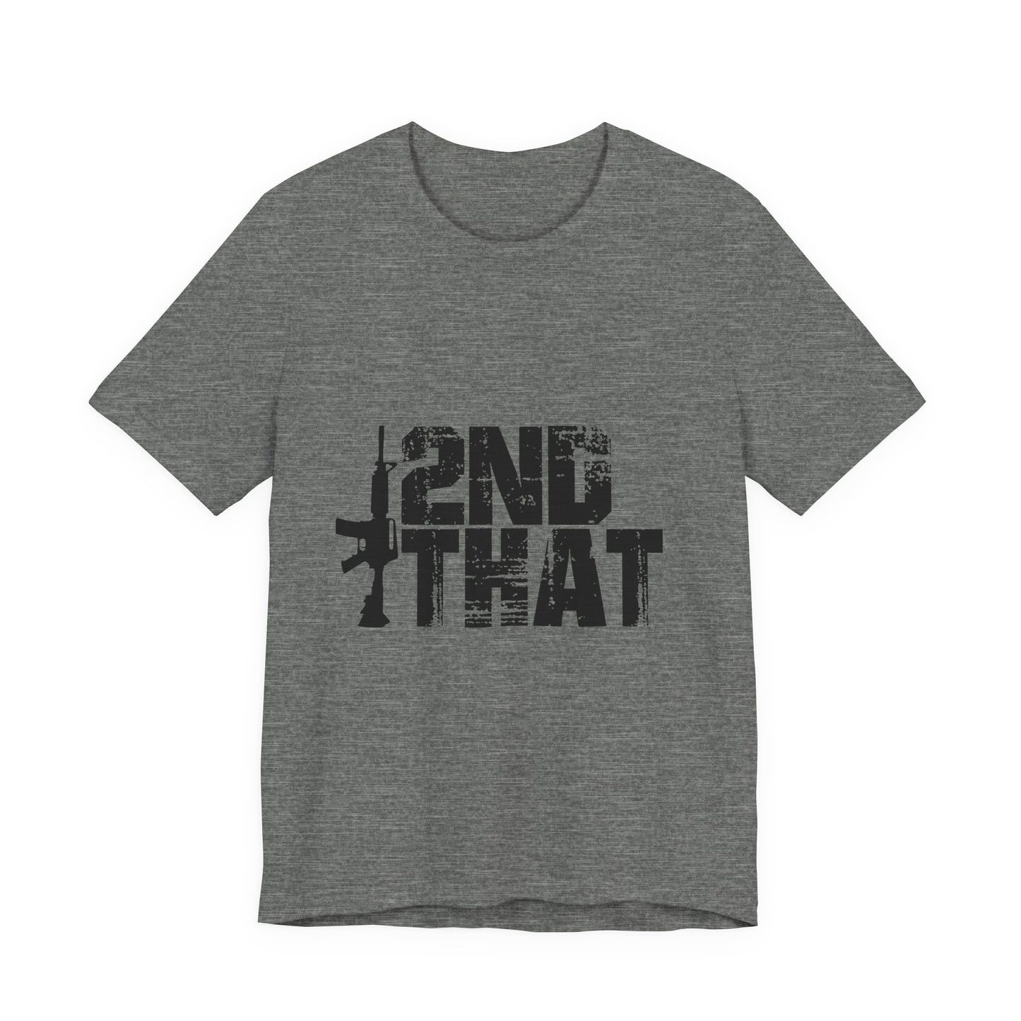 2ND That 2nd Amendment T-Shirt 1