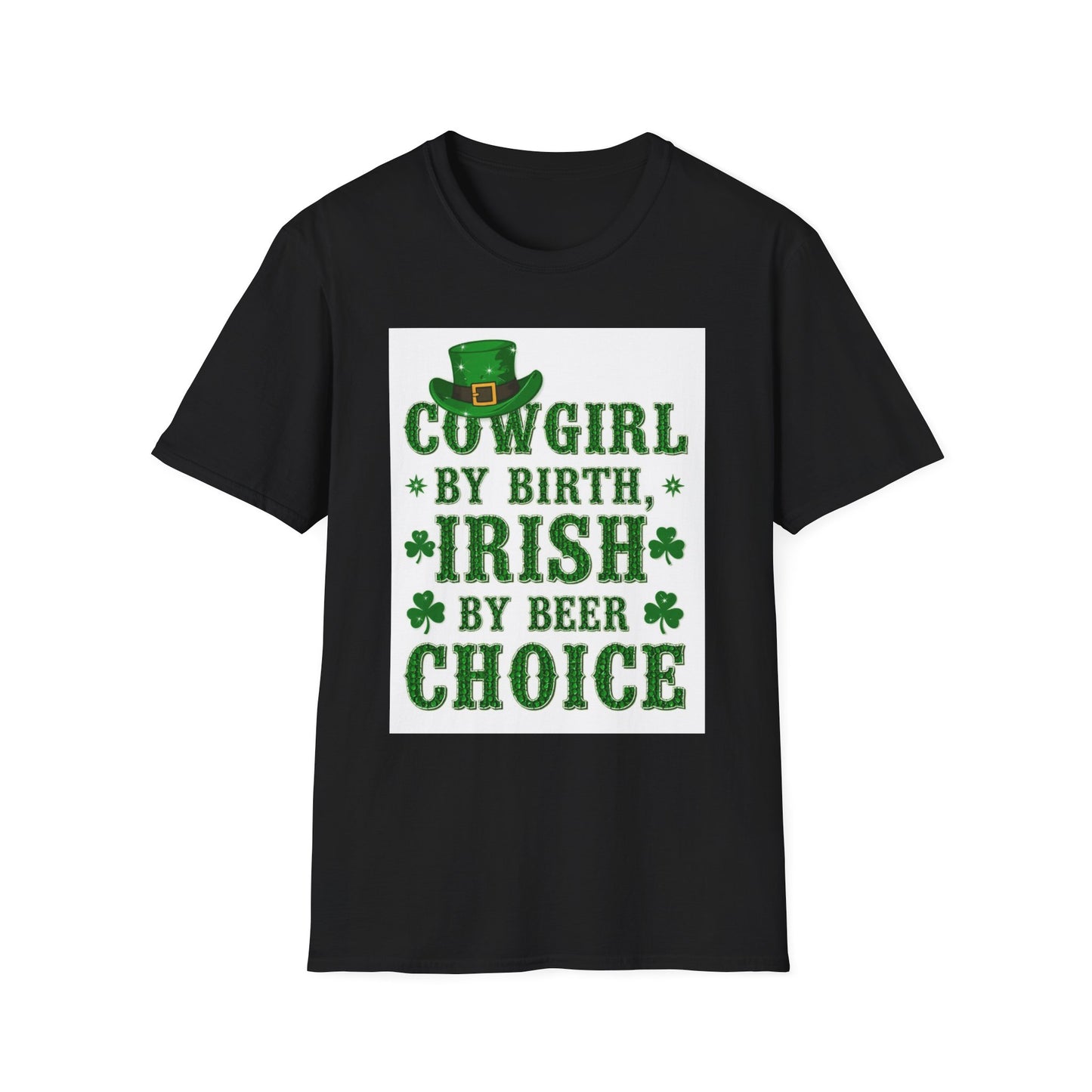 Cowgirl By Birth Irish by Beer Choice Funny Saint Patty's Day T-Shirt