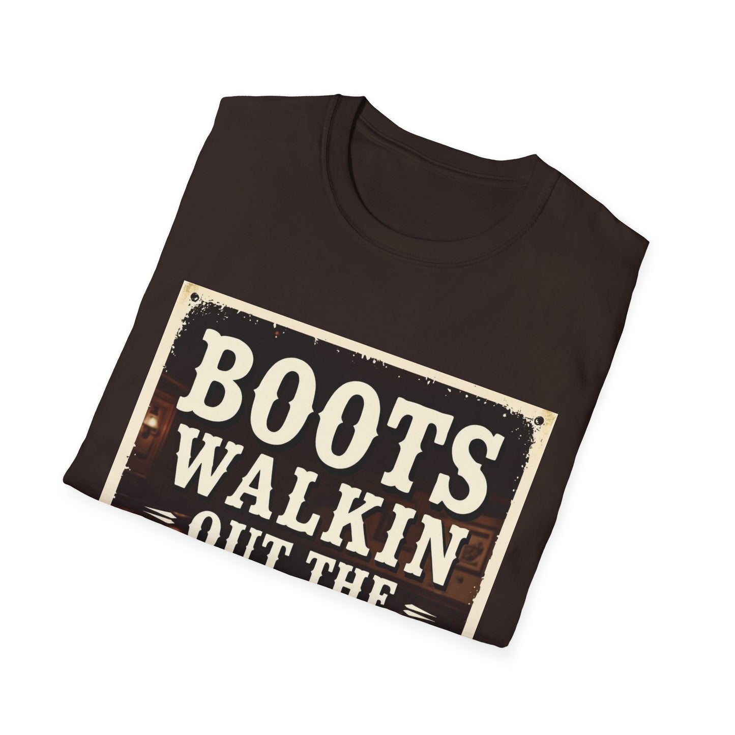 Boots Walkin Out the Door Western Boho, Unisex T-Shirt,