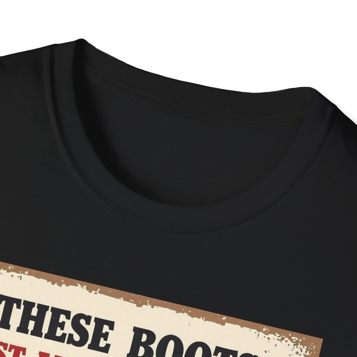 These Boots Just A'int For Show Western Boho, Unisex T-Shirt,