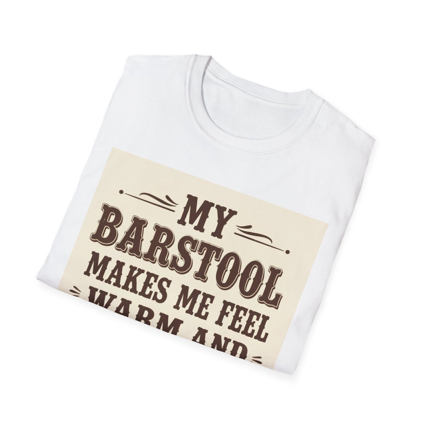 My Barstool Makes Me Feel Warm and Safe Western Boho, Unisex T-Shirt,