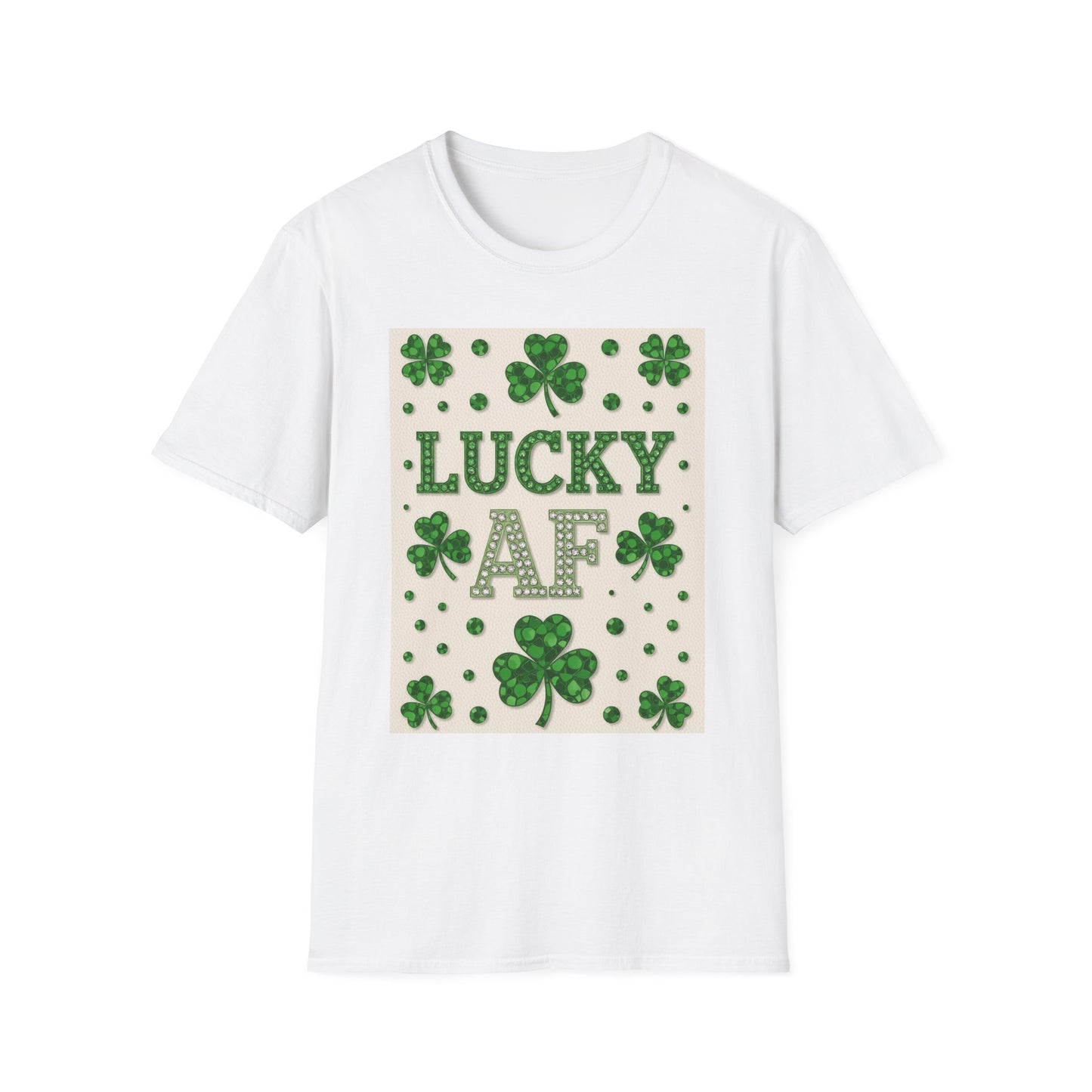 Lucky AF... Saint Patty's Day Funny T-Shirt — St. Patrick's Day Humor Tee