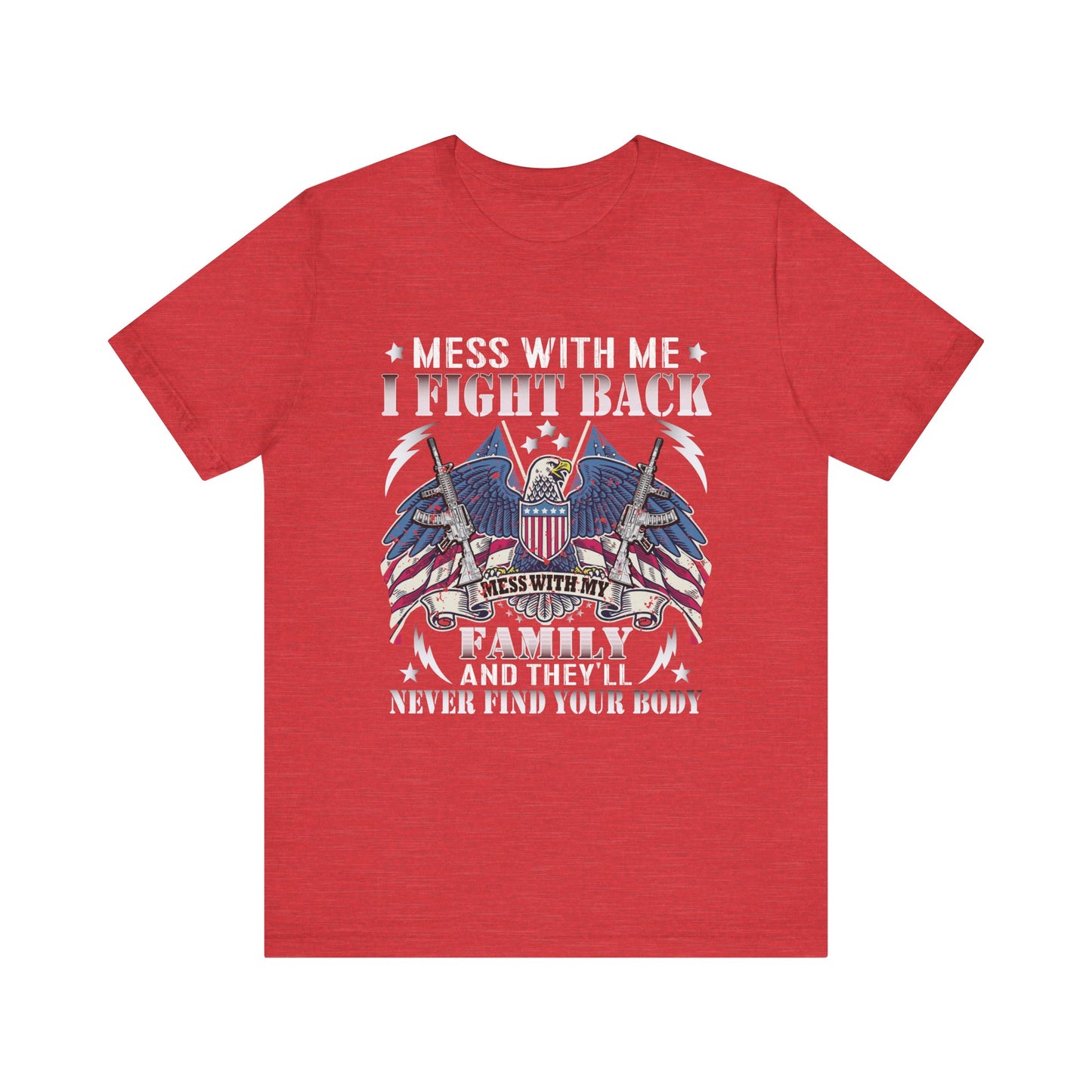 Mess With Me Veteran T-Shirt