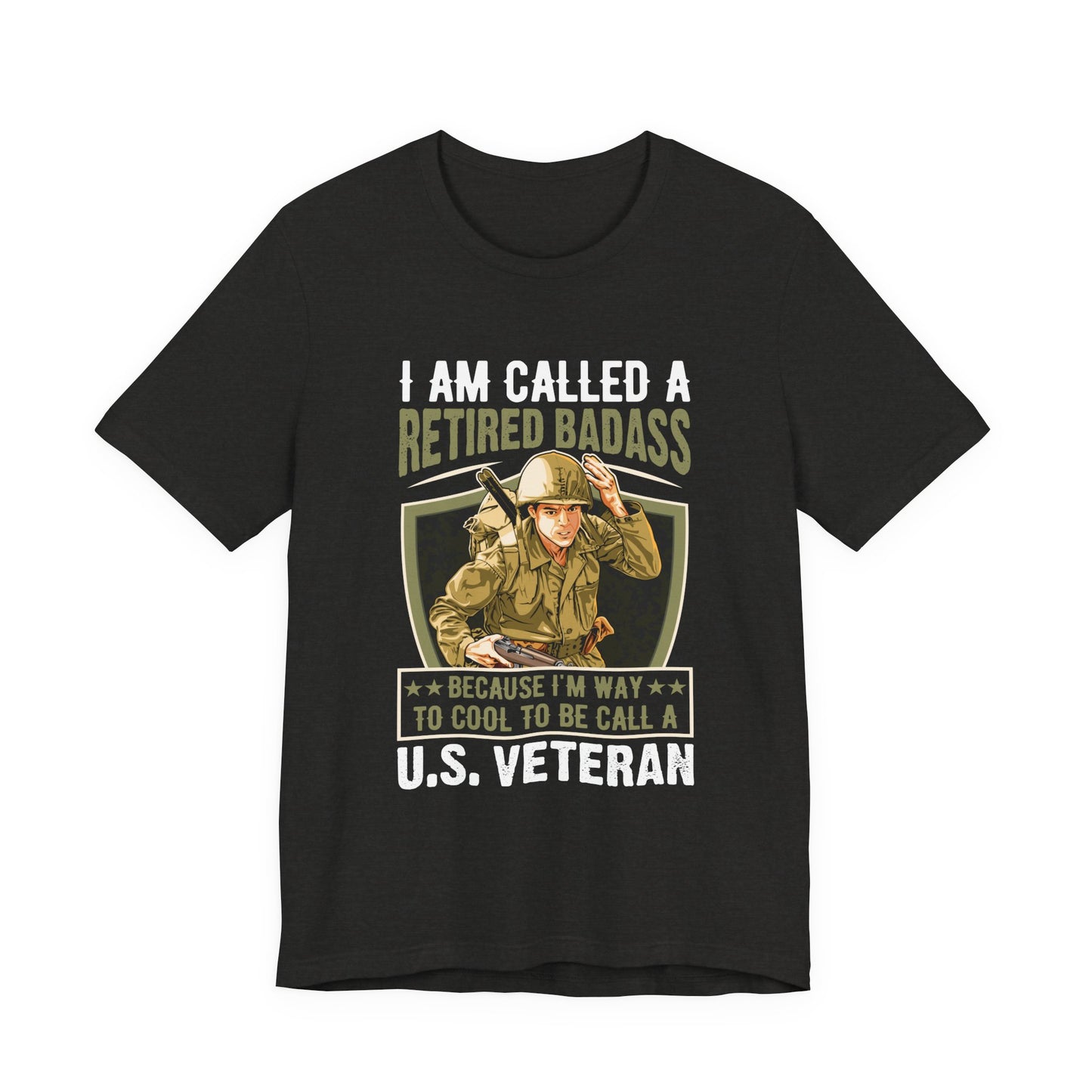Retired Bad Ass T-Shirt