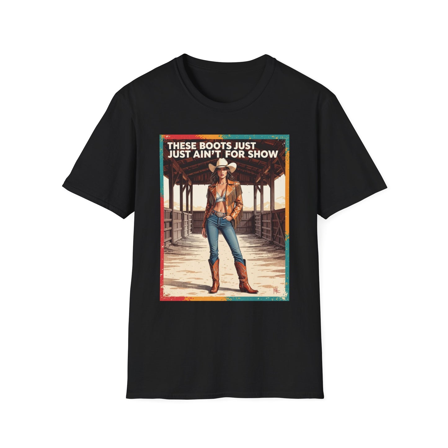 These Boots Just Ain't for Show Western Boho, Unisex T-Shirt,