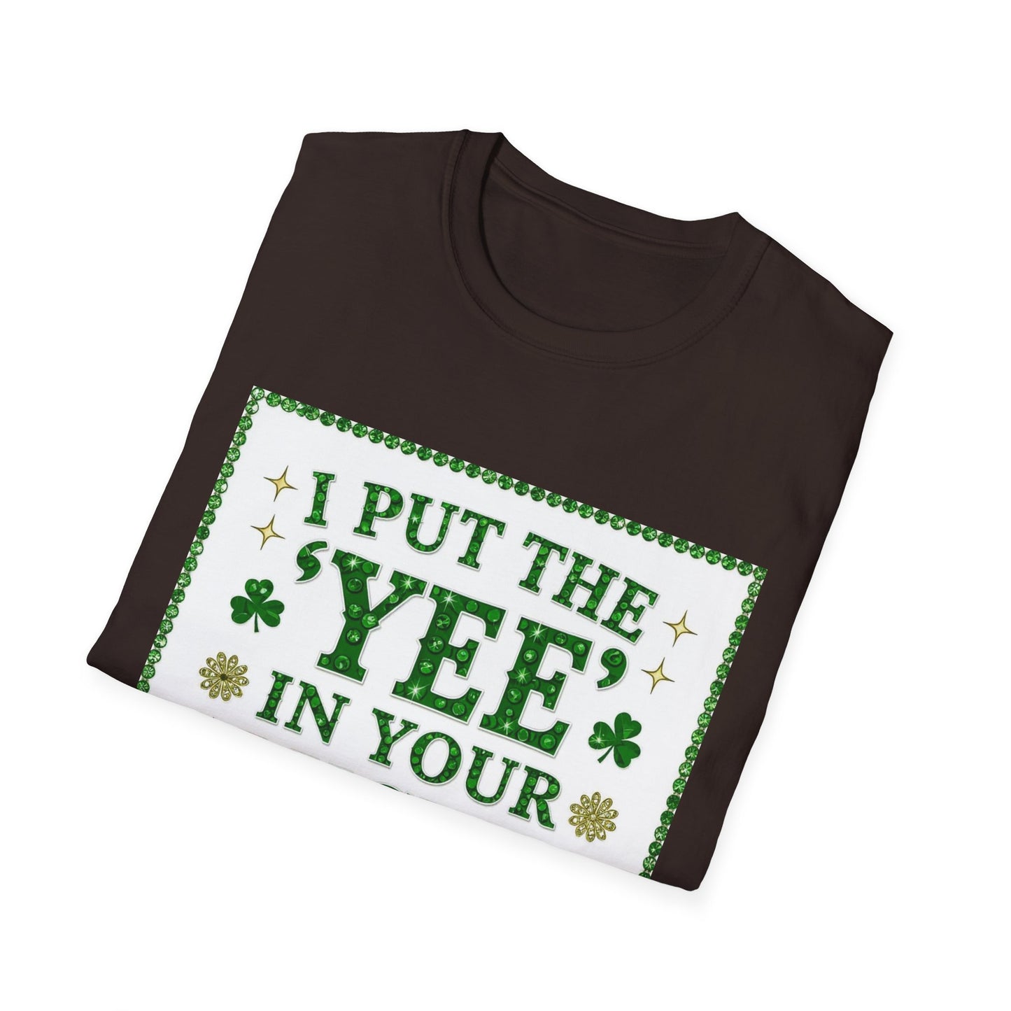 I Put the Yee in You Lucky Haw Saint Patty's Day Funny T-Shirt — St. Patrick's Day Humor Tee