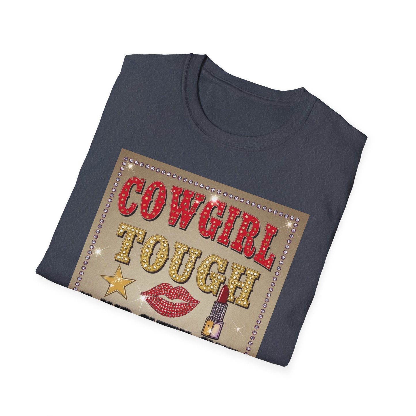 Cowgirl Tough Lipstick Ready Western Boho, Unisex T-Shirt,