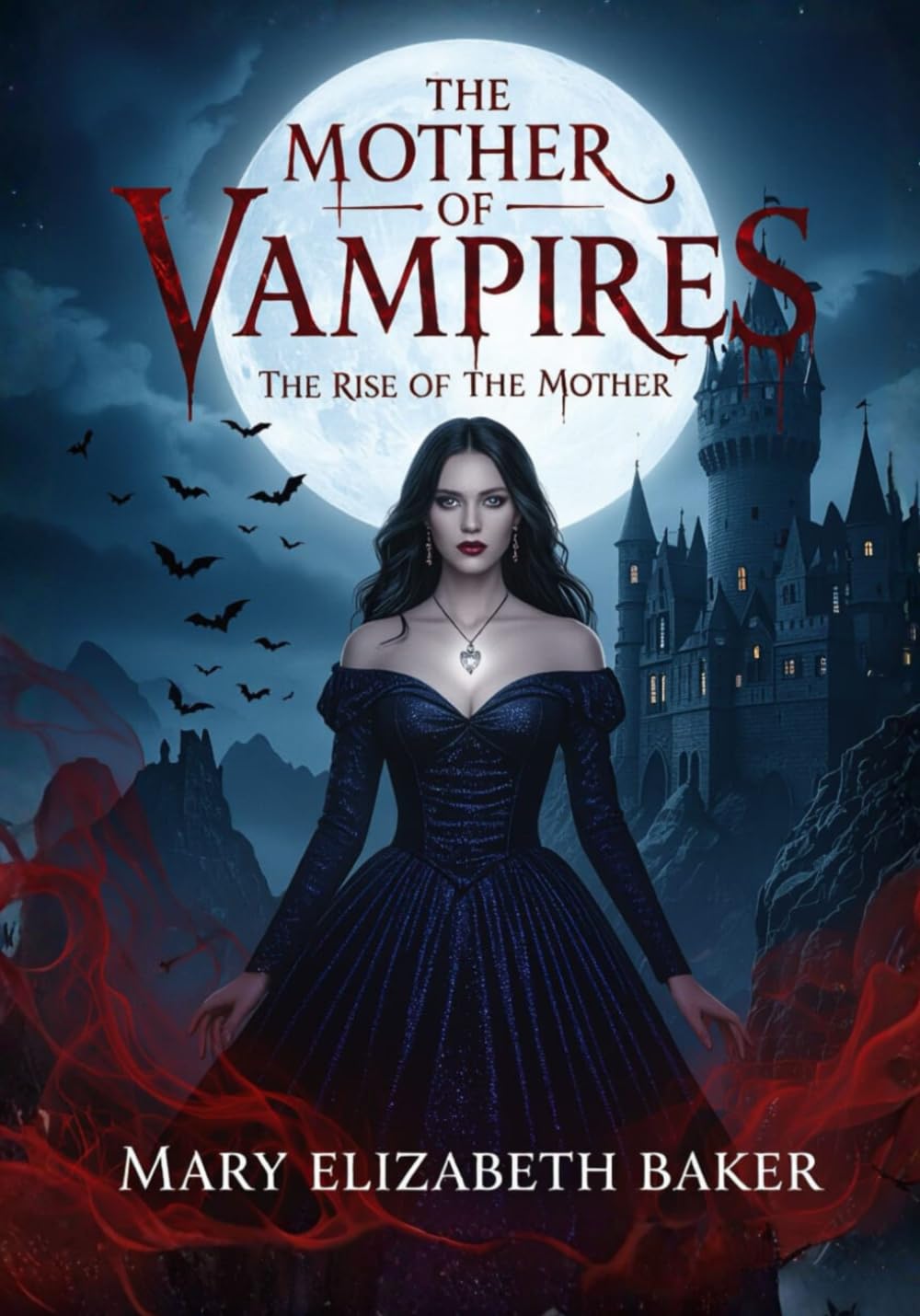 Mother of Vampires: The Rise of The Mother