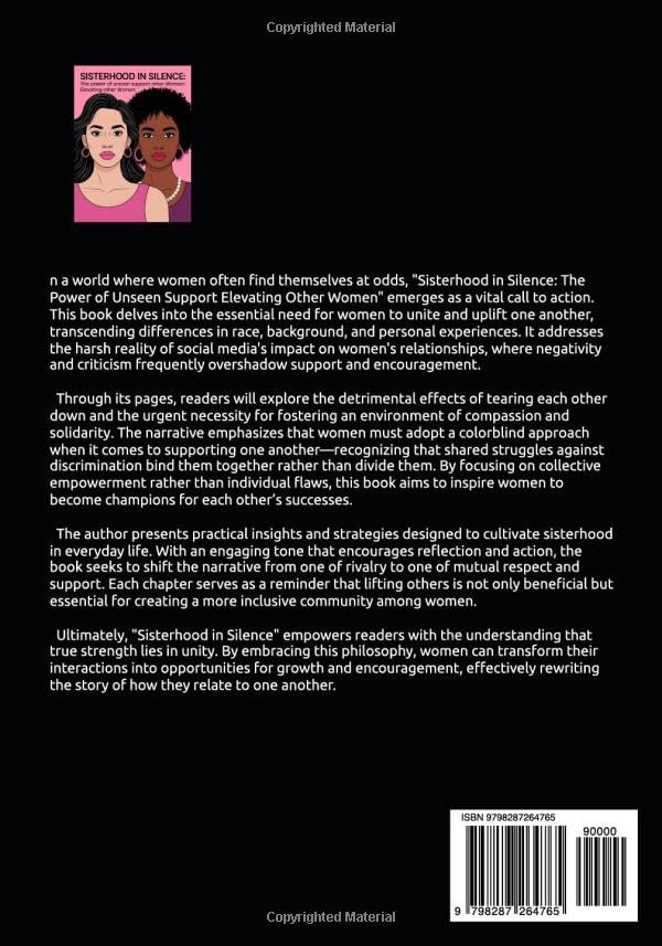 Sisterhood in Silence: The Power of Unseen Support :Elevating Other Women