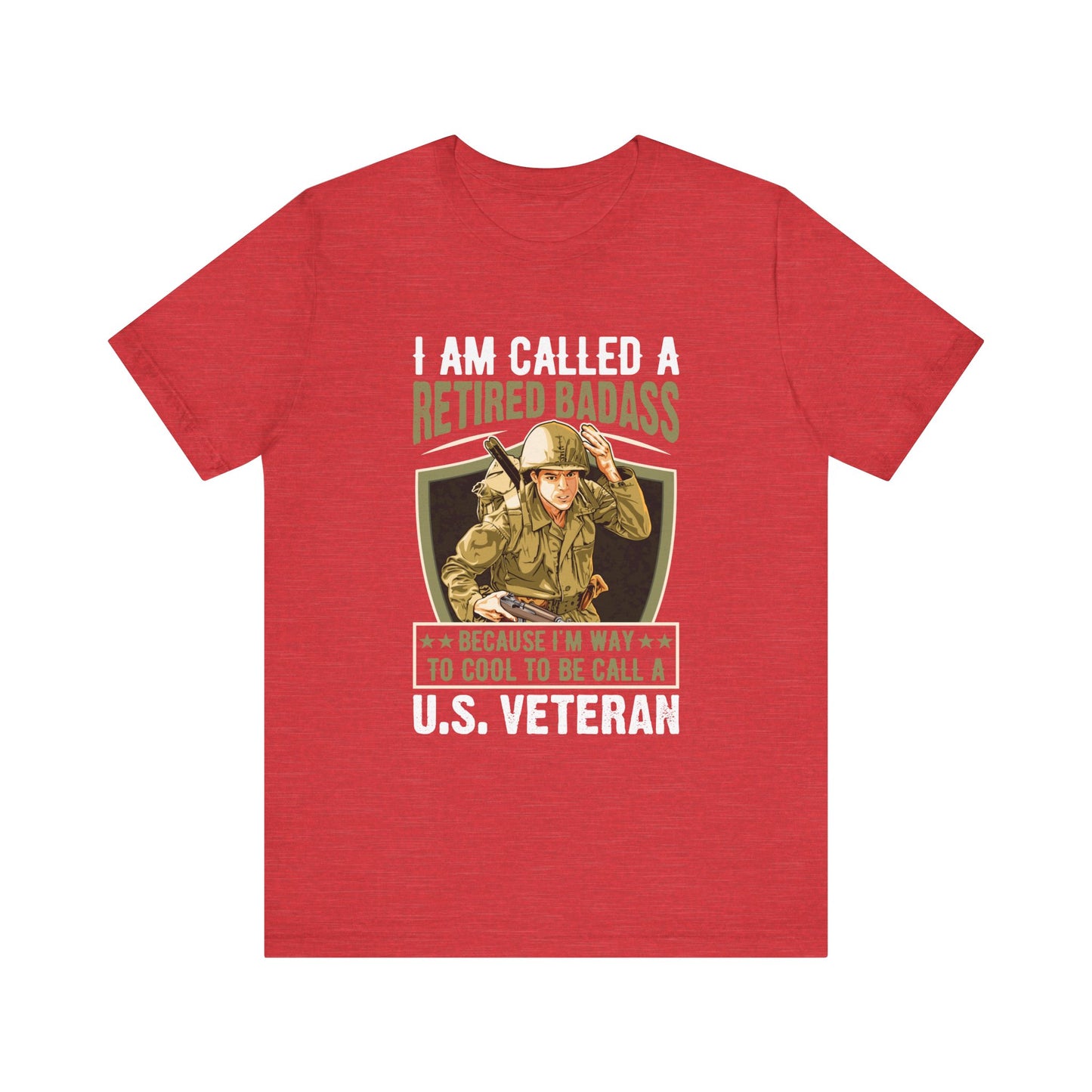 Retired Bad Ass T-Shirt