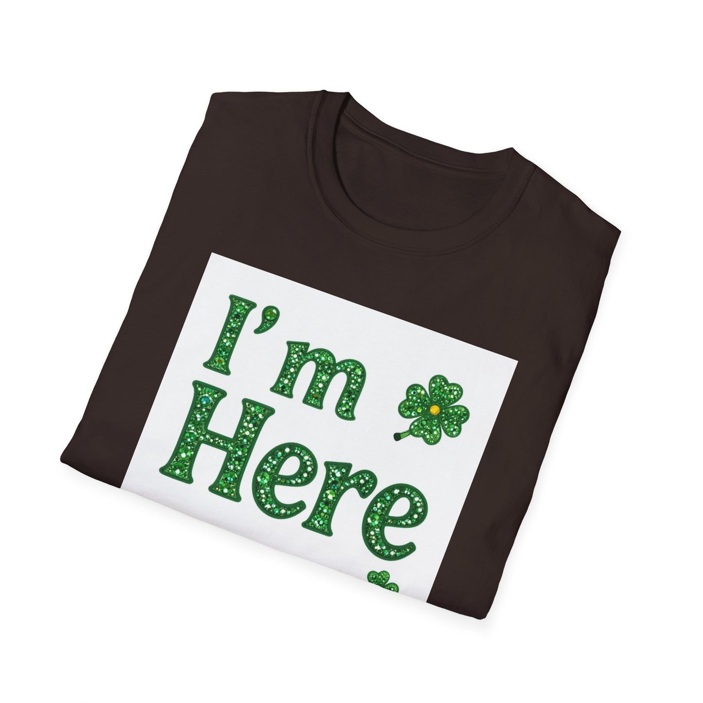 I'm Here for the Shenanigans... Saint Patty's Day Funny T-Shirt — St. Patrick's Day Humor Tee