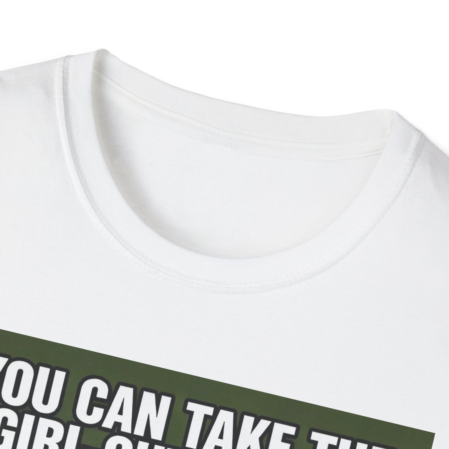 You Can Take the Girl Out of the Marine Corps, Unisex T-Shirt,