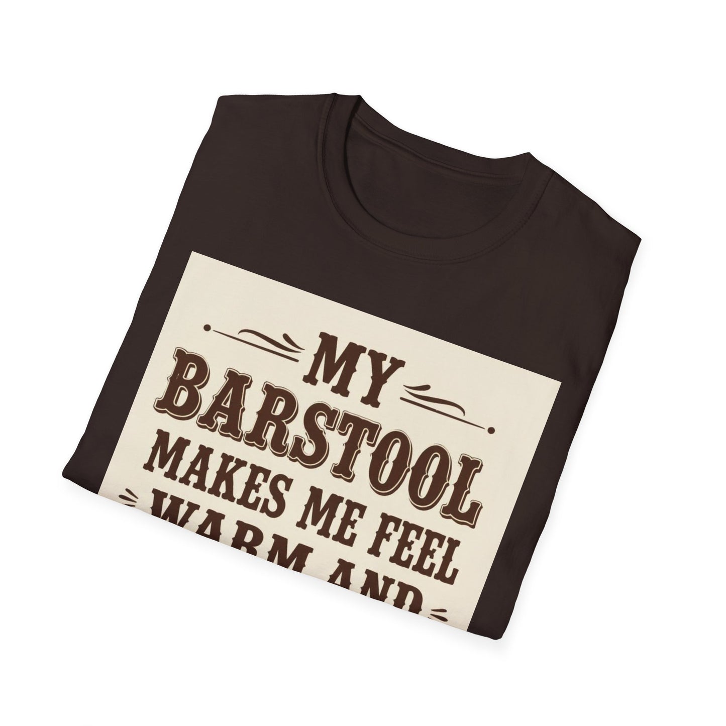 My Barstool Makes Me Feel Warm and Safe Western Boho, Unisex T-Shirt,