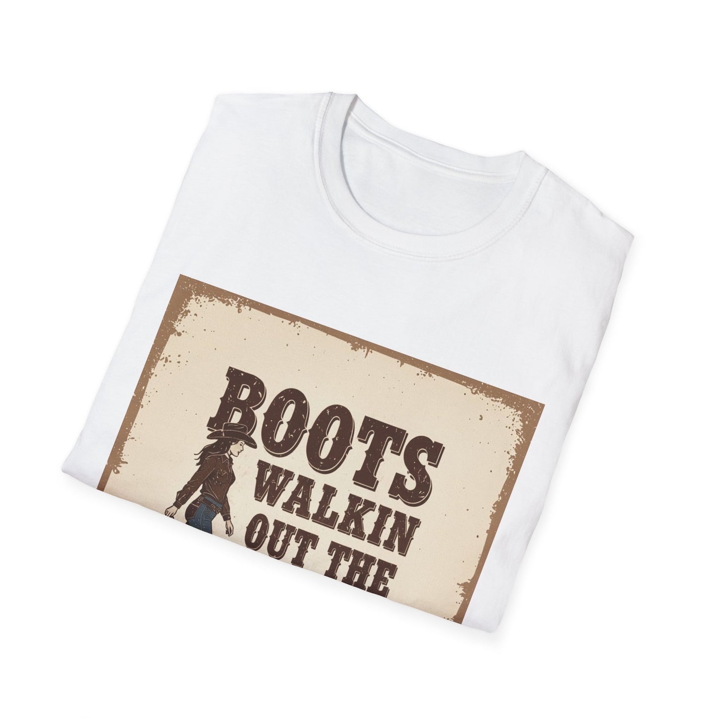 Boots Walkin Out the Door Western Boho, Unisex T-Shirt,