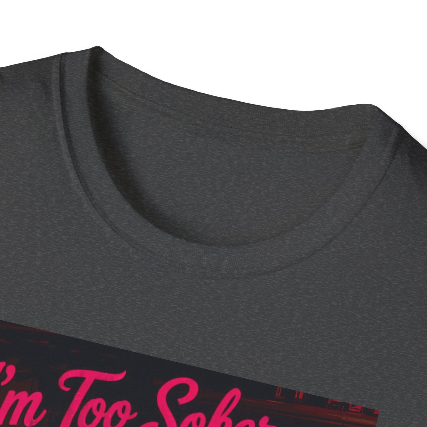 I'm Too Sober for This Shit Western Boho, Unisex T-Shirt,