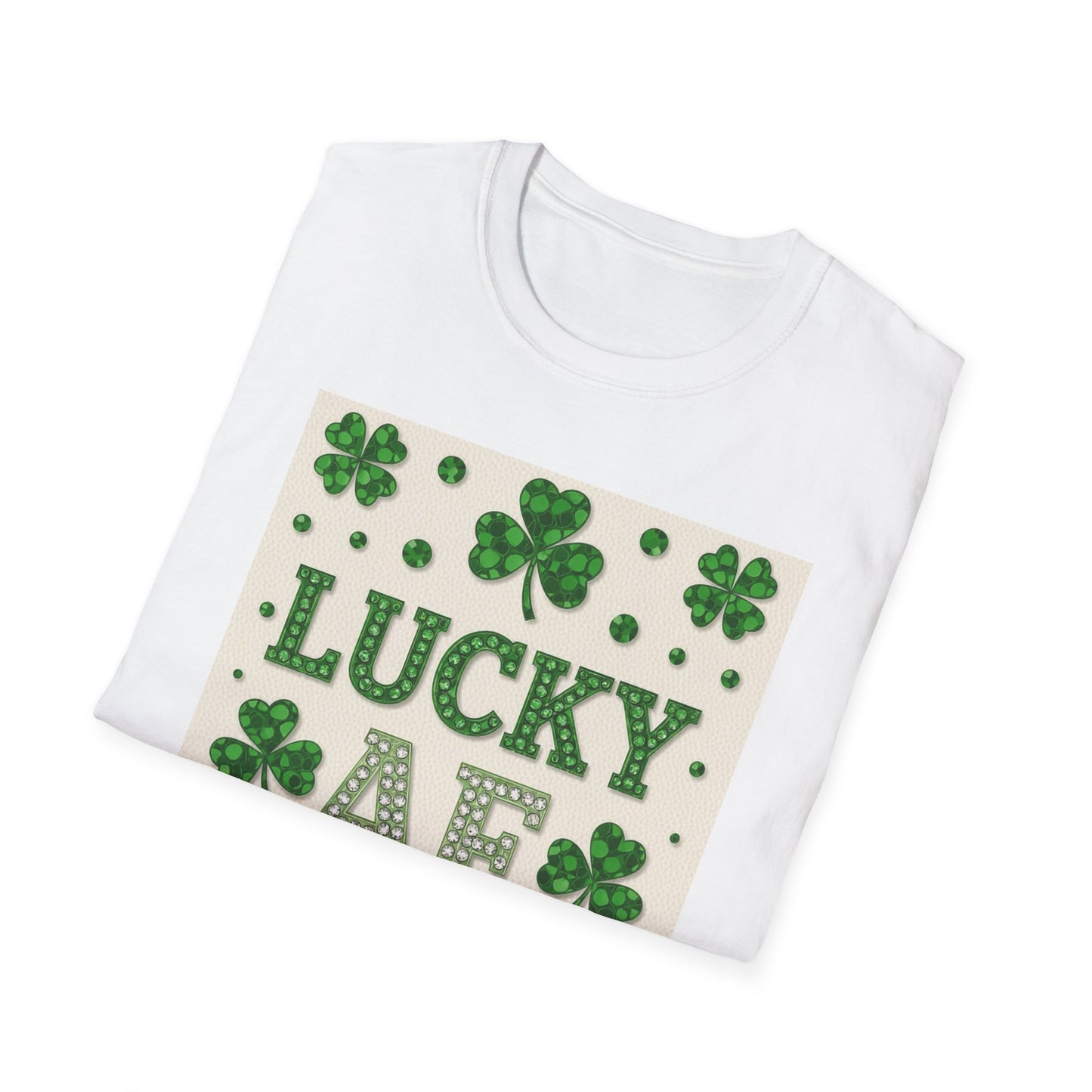 Lucky AF... Saint Patty's Day Funny T-Shirt — St. Patrick's Day Humor Tee