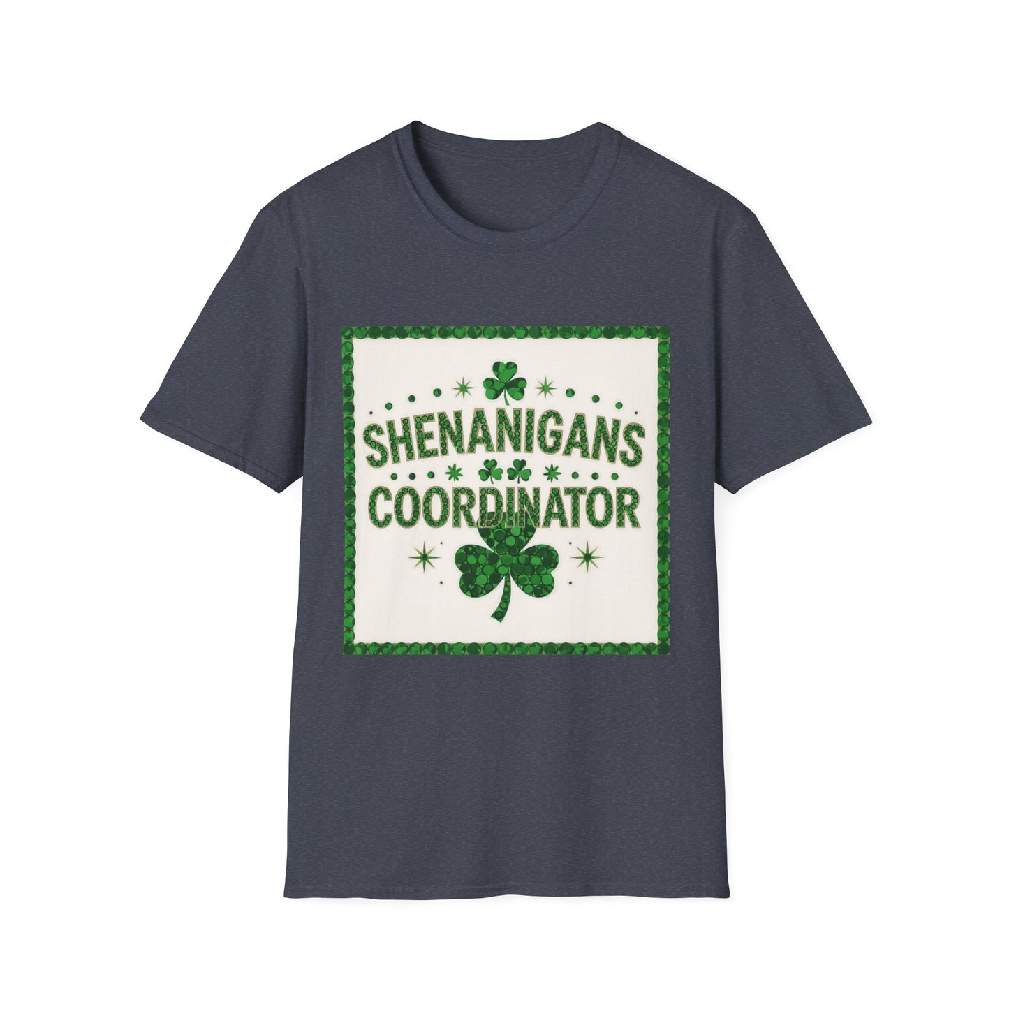 Shenanigans Coordinator.. Saint Patty's Day Funny T-Shirt — St. Patrick's Day Humor Tee