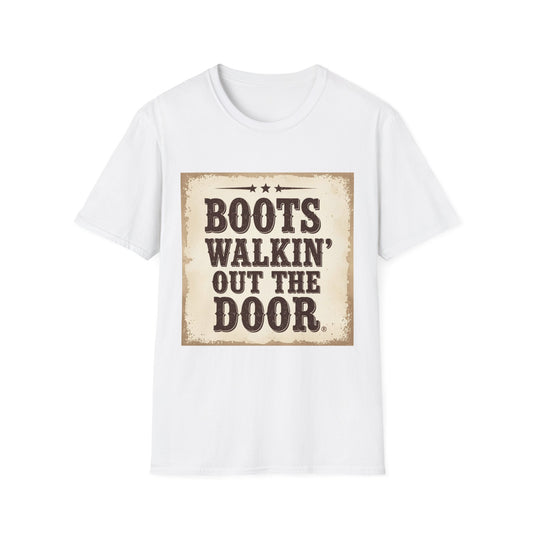 Boots Walkin Out the Door Western Boho, Unisex T-Shirt,