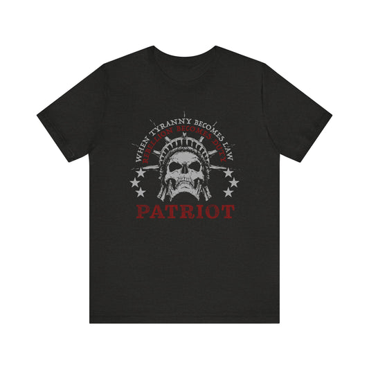 When Tyranny Becomes Law T-Shirt