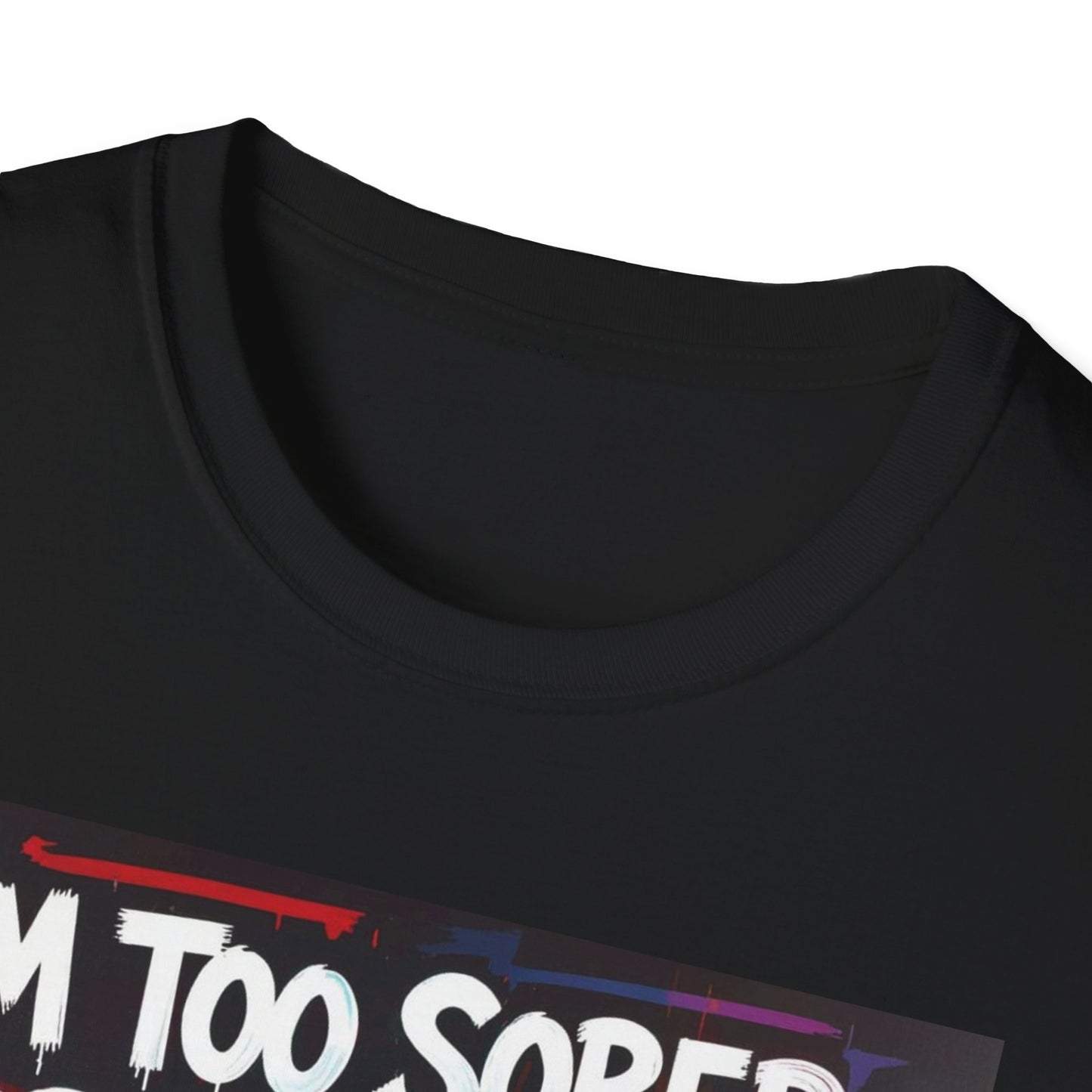 I'm Too Sober for This Shit Western Boho, Unisex T-Shirt,