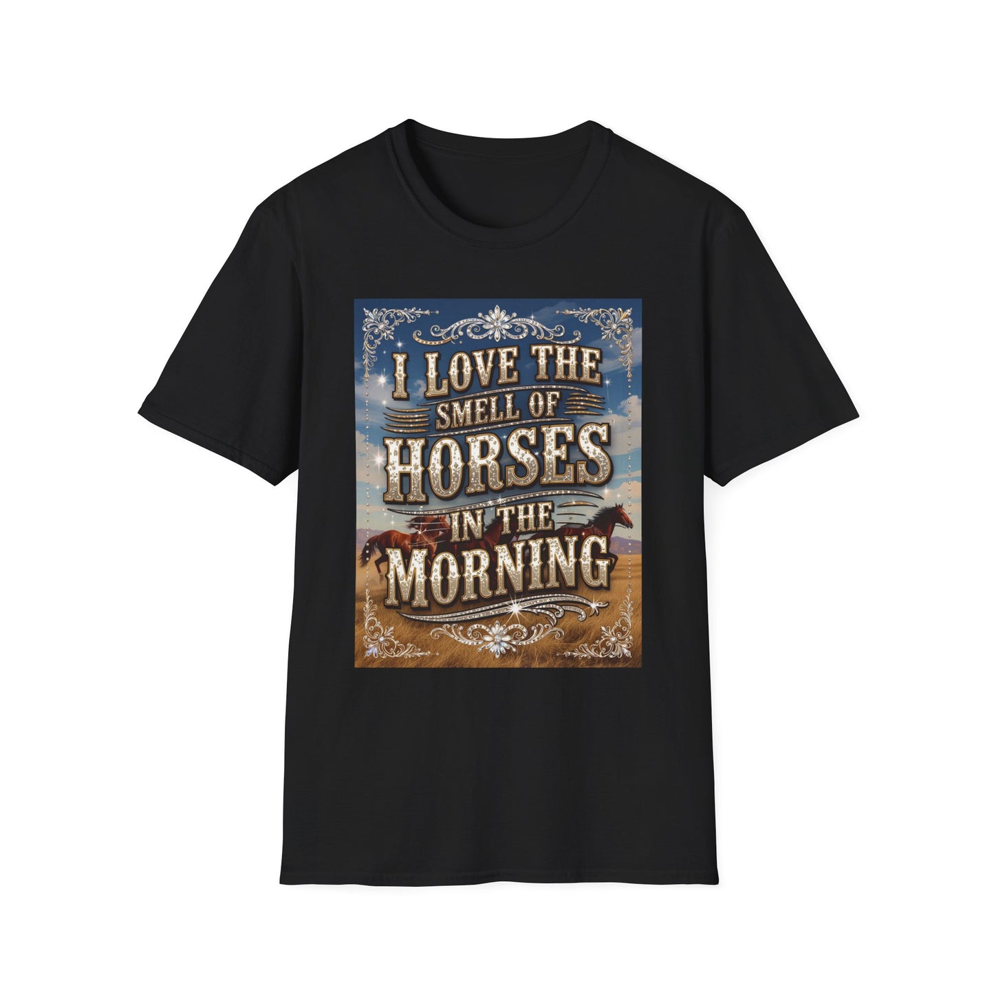 I Love the Smell of Horses in the Morning Western Boho, Unisex T-Shirt,