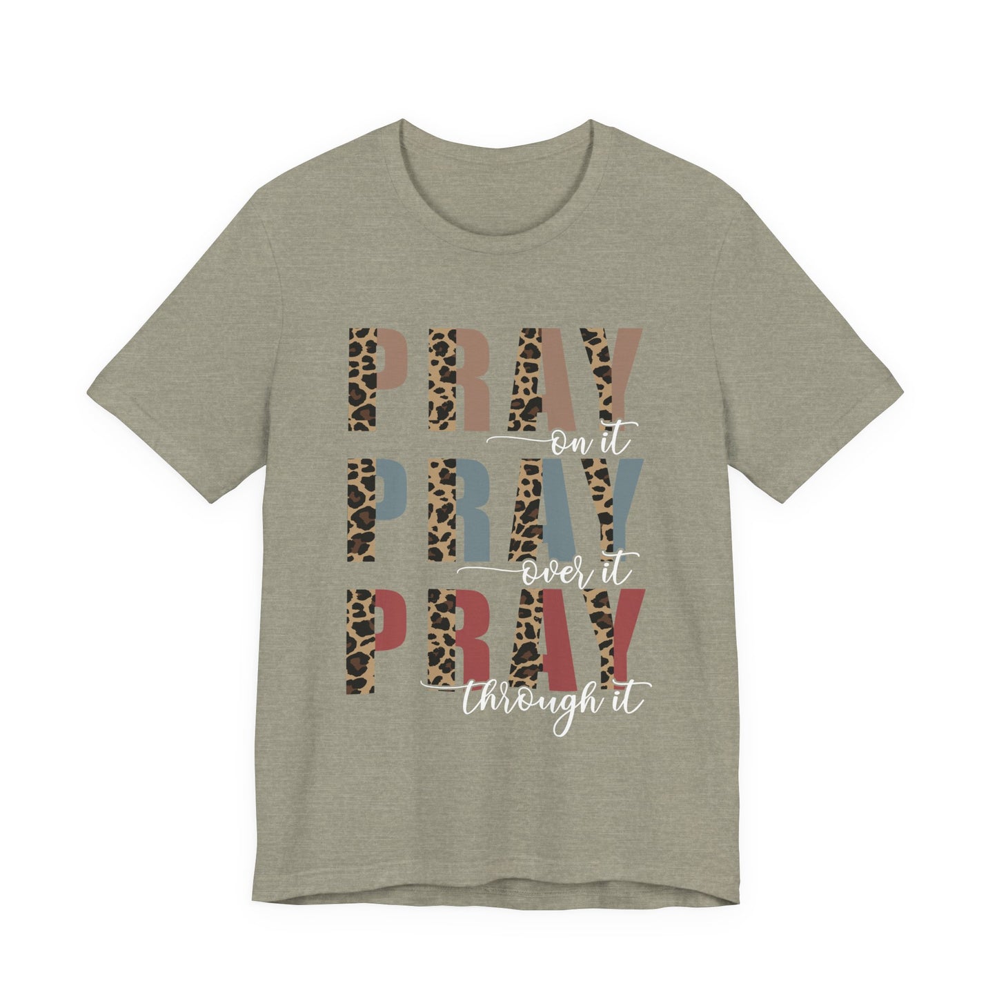 Pray, Pray, PrayT-Shirt