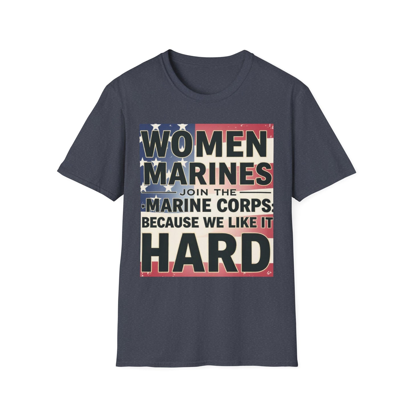 Women Marines Because We Like It Hard, Unisex T-Shirt,