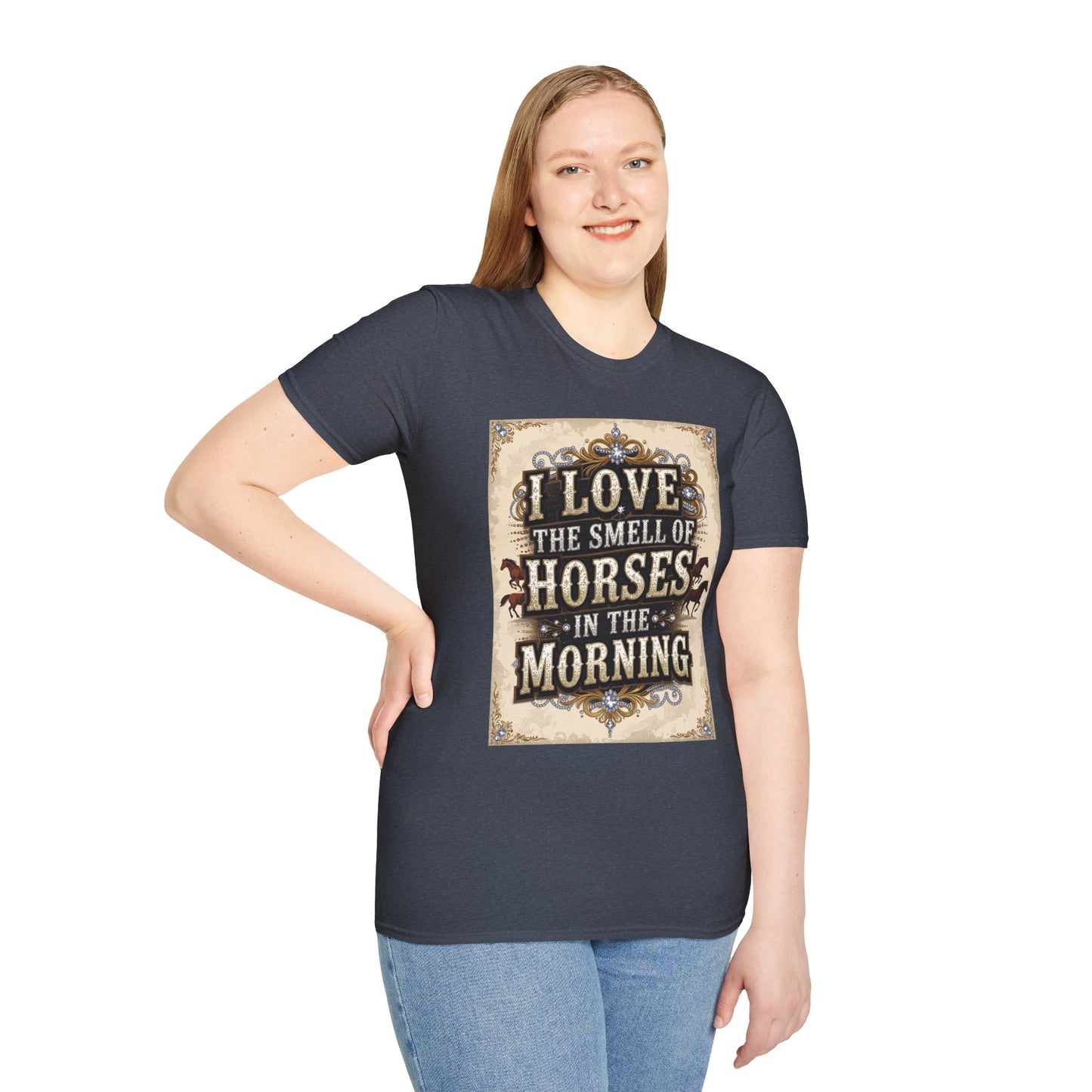 I Love the Smell of Horses in the Morning Western Boho, Unisex T-Shirt,
