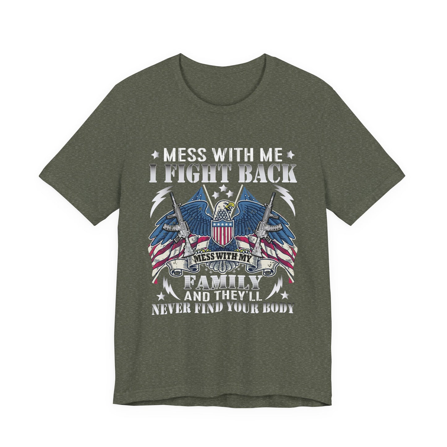 Mess With Me Veteran T-Shirt