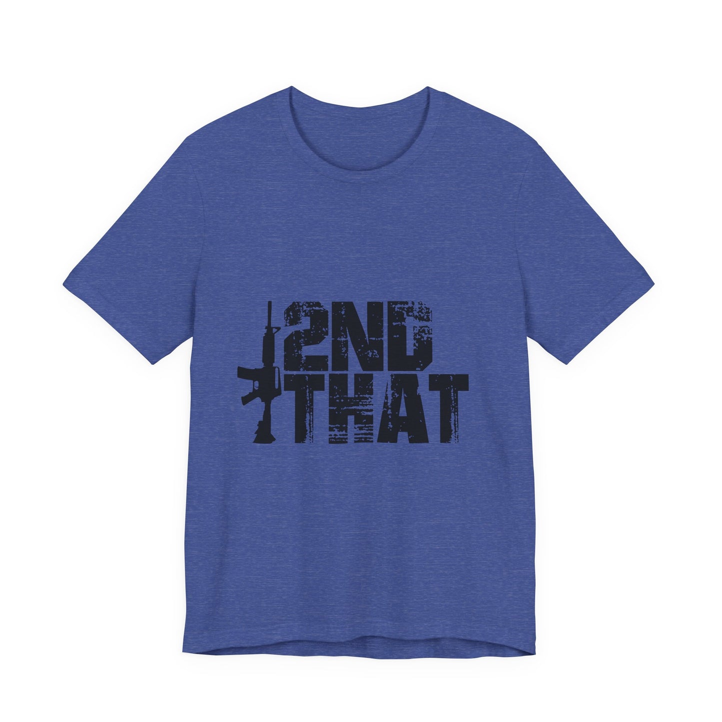 2ND That 2nd Amendment T-Shirt 1