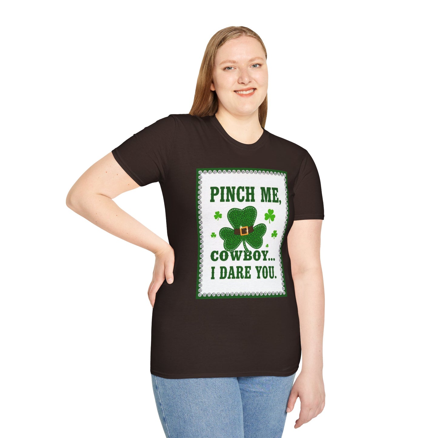 Pinch Me Cowboy I Dare You Western Boho, Unisex T-Shirt,